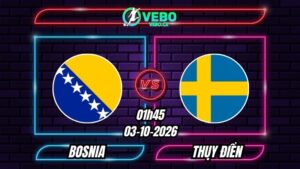 Nhận định Bosnia vs Thụy Điển 01h45 ngày 03/10/2026