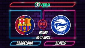 Soi Kèo Barcelona vs Alaves 03h00 - 01/11/2026